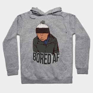 Bored AF Hoodie